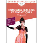 Nouvelles ralistes et fantastiques - la parure - le papa de simon - aux champs - mademoiselle cocotte ...