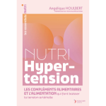 Nutri hypertension - les compl�ments alimentaires et l?alimentation qui font baisser la tension art�rielle ...