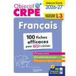 Objectif crpe 2026 - français - 100 fiches pour bien réviser - ép. écrite d'admissibilité l3 (broché) ... Objectif crpe 2026 - français - 100 fiches pour bien réviser - ép. écrite d'admissibilité l3 (broché) ...