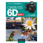 Obtenez le maximum du canon eos 6d mark ii (broch)