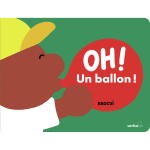 Oh un ballon ! (jeunesse) Oh un ballon ! (jeunesse)