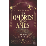 Les ombres de nos �mes - tome 2 : le livre de v�rit� - la romantasy best - seller enfin en poche (poche) ...