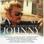 On a tous quelque chose de johnny