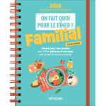 On fait quoi pour le dner ? familial agenda mmoniak 2026, 16 mois de recettes pour tous les soirs (spirale) ...