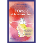 L'oracle de la m�tamorphose - 52 cartes + le livre avec 52 rituels et le conte initiatique (coffret)
