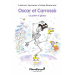 Oscar et carrosse - le patin � glace - le patin � glace (poche)