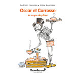 Oscar et carrosse - la soupe de p�tes (poche)