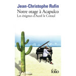 Notre otage � acapulco - les �nigmes d'aurel le consul v (poche)