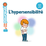 Mes p'tits pourquoi - l'hypersensibilit� - d�s 4 ans (cartonn�)