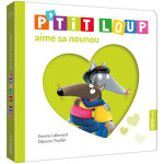 P'tit loup aime sa nounou (jeunesse) P'tit loup aime sa nounou (jeunesse)