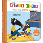 P'tit loup passe une journe sans cran (jeunesse)