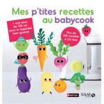 Mes p'tites recettes au babycook ne (reli)