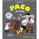 Paco et le jazz - 16 musiques � �couter (jeunesse)