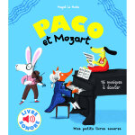 Paco et mozart - 16 musiques � �couter (jeunesse)