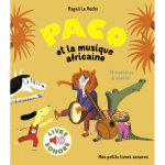 Paco et la musique africaine - 16 musiques  couter (jeunesse)