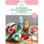 Le panier de la marchande au crochet : nouvelle dition enrichie (broch)