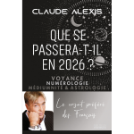 Que se passera - t - il en 2026? - voyance, numérologie, médiumnité astrologie (broché) Que se passera - t - il en 2026? - voyance, numérologie, médiumnité astrologie (broché)