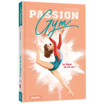 Passion gym - le stage de ma vie - tome 1 (poche)