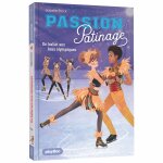 Passion patinage - un ballet aux jeux olympiques - tome 4 (poche)