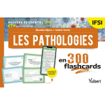 Les pathologies en 300 flashcards - ifsi - nouveau r�f�rentiel 2026 / ue b. 1 sciences biom�dicales (broch�) ...