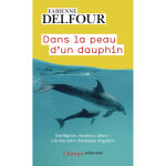 Dans la peau d'un dauphin (poche) Dans la peau d'un dauphin (poche)