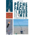 Pche facile en bord de mer - 40 poissons, bas de ligne & noeuds (broch)