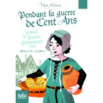 Pendant la guerre de cent ans - journal de jeanne letourneur, 1418 (poche)