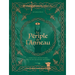 Le p�riple de l'anneau - l'h�ritage intemporel des films de peter jackson (reli�)