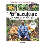 Permaculture, la bible pour dbuter (broch)
