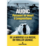 Personne ne meurt � longyearbyen - prix des lecteurs 2024 quais du polar - le figaro (grand format)