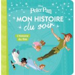 Peter pan - mon histoire du soir - l'histoire du film - disney (broch�)