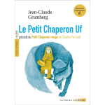 Le petit chaperon uf pr�c�d� du petit chaperon rouge (textes int�graux et dossier p�dagogique) (poche) ...