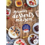 Mes petits desserts maison - 50 desserts  la yaourtire (spcial multi dlices) (cartonn)