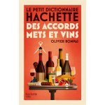 Le petit dictionnaire hachette des accords mets et vins (broch)