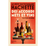 Le petit dictionnaire hachette des accords mets et vins (broch�)