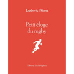Petit �loge du rugby (broch�)