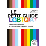 Le petit guide lgbtqia + (broch�)