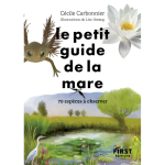 Le petit guide de la mare - 70 esp�ces � observer (broch�)