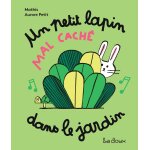 Un petit lapin mal cach� dans le jardin (jeunesse)
