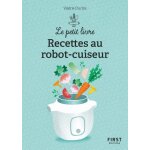Le petit livre de - 150 recettes au robot cuiseur, 2e d (broch)