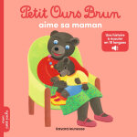 Petit ours brun aime sa maman - audios multilingue - d�s 2 ans (poche)