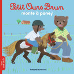 Petit ours brun monte à poney (jeunesse) Petit ours brun monte à poney (jeunesse)