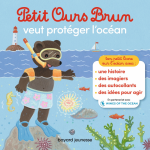 Petit ours brun veut prot�ger l'oc�an - premiers autocollants - d�s 3 ans (broch�)