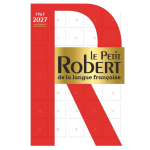 Le petit robert de la langue fran�aise - 2027 (reli�)