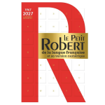 Le petit robert de la langue fran�aise et sa version num�rique - 2027 (reli�)