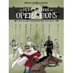 Le petit thtre des oprations - tome 02 - faits d'armes impensables mais bien rels. . . (bd)
