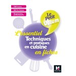 Le petit volum' - techniques et pratiques en cuisine - l'essentiel en fiches - rvision entrainement ...