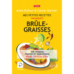 Mes petites recettes magiques brûle - graisses (grands caractères) Mes petites recettes magiques brûle - graisses (grands caractères)
