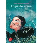 La petite sirne et autres contes - texte intgral (poche)