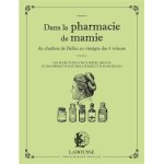 Dans la pharmacie de mamie (broch)